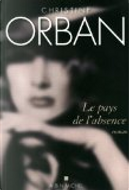 Le pays de l'absence by Christine Orban