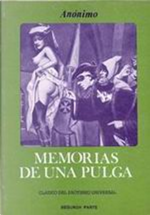 Memorias de una pulga by Anónimo
