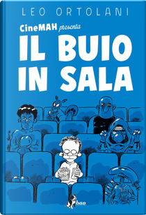 CineMAH presenta il buio in sala by Leo Ortolani