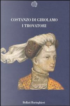 I trovatori by Costanzo Di Girolamo