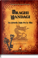 Draghi randagi by Francesca Romana D'Amato