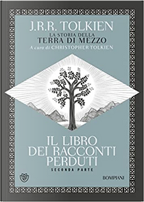 Il libro dei racconti perduti - Seconda parte by J.R.R. Tolkien