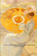 Invectiva contra los cisnes / Invective against the Swans by Wallace Stevens