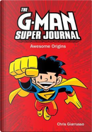 The G-Man Super Journal by Chris Giarrusso