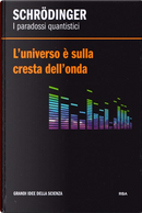 Schrödinger. I paradossi quantistici by David Blanco Laserna
