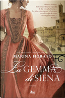 La gemma di Siena by Marina Fiorato