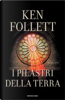 I pilastri della terra by Ken Follett