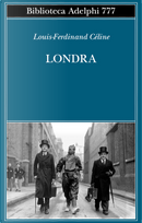 Londra by Louis-Ferdinand Céline