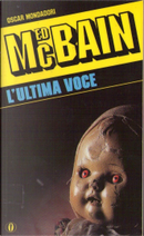 L'ultima voce by Ed McBain