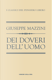 Dei doveri dell'uomo by Giuseppe Mazzini