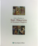 Arte e musica in San Maurizio al Monastero Maggiore