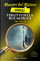 I delitti della Rue Morgue by Edgar Allan Poe