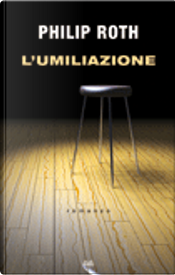 L'umiliazione by Philip Roth