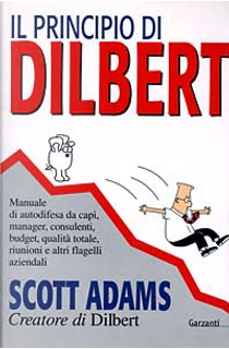 Il principio di Dilbert by Scott Adams