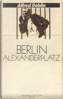 Berlin Alexanderplatz by Alfred Döblin