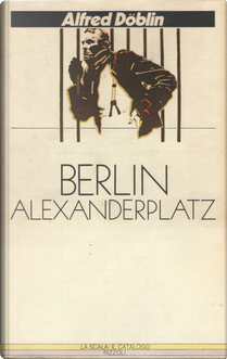 Berlin Alexanderplatz by Alfred Döblin
