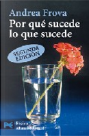 Por que sucede lo que sucede by Andrea Frova