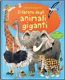 Il librone degli animali giganti by Fabiano Fiorin, Hazel Maskell