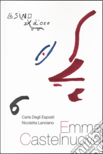 Emma Castelnuovo by Carla Degli Esposti, Nicoletta Lanciano