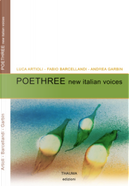 Poethree by Andrea Garbin, Fabio Barcellandi, Luca Artioli