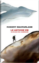Le antiche vie by Robert Macfarlane