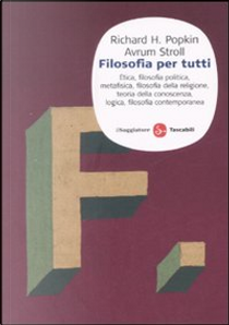 Filosofia per tutti by Avrum Stroll, Richard H. Popkin