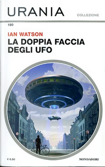 La doppia faccia degli UFO by Ian Watson