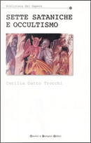 Sette sataniche e occultismo by Cecilia Gatto Trocchi