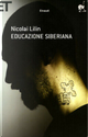 Educazione siberiana by Nicolai Lilin