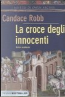 La croce degli innocenti by Candace Robb