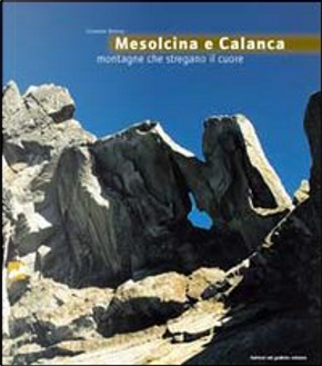 Mesolcina e Calanca by Giuseppe Brenna