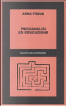 Psicoanalisi ed educazione by Anna Freud