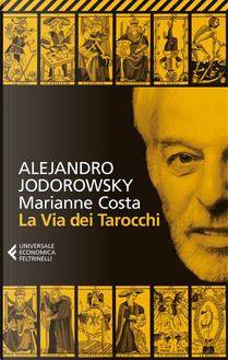 La via dei Tarocchi by Alejandro Jodorowsky, Marianne Costa