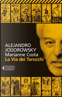 La via dei Tarocchi by Alejandro Jodorowsky, Marianne Costa
