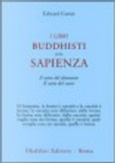 I libri buddhisti della sapienza by Edward Conze