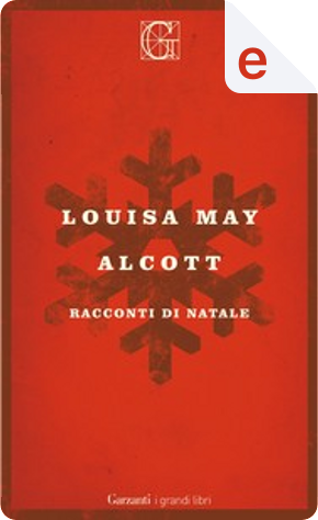 Racconti di Natale by Louisa May Alcott