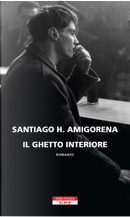 Il ghetto interiore by Santiago H. Amigorena