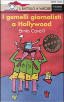I gemelli giornalisti a Hollywood by Ennio Cavalli