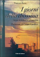 I giorni della diossina by Francesco Rocca