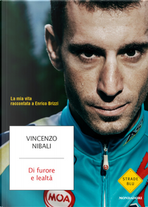 Di furore e lealtà by Enrico Brizzi, Vincenzo Nibali