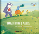 Barnabè cura il pianeta by Béatrice Rodriguez, Gilles Bizouerne