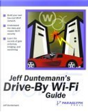 Jeff Duntemann's Drive-By Wi-Fi Guide by Jeff Duntemann