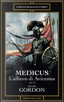 Medicus - L'allievo di Avicenna by Noah Gordon