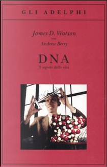 DNA by Andrew Berry, James D. Watson