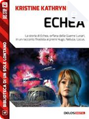 Echea by Kristine Kathryn Rusch