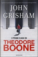 I primi casi di Theodore Boone by John Grisham