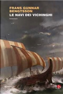 Le navi dei vichinghi by Frans Gunnar Bengtsson