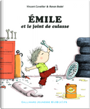 Émile et le joint de culasse by Vincent Cuvellier