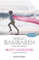 Beati i sognatori by Sergio Bambaren