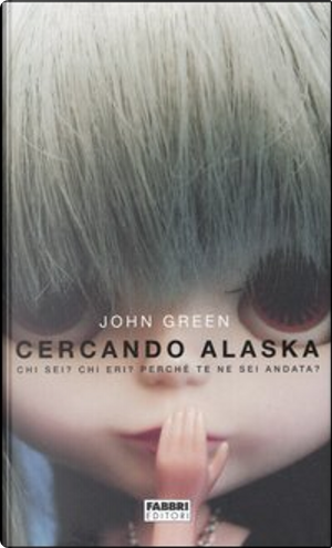 Cercando Alaska by John Green